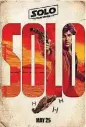  ?? [IMAGE PROVIDED] ?? “Solo: A Star Wars Story” poster.