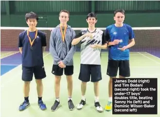  ??  ?? James Dodd (right) and Tim Bodani (second right) took the under-17 boys’ doubles title, beating Sonny Ho (left) and Dominic Wilson-Baker (second left)