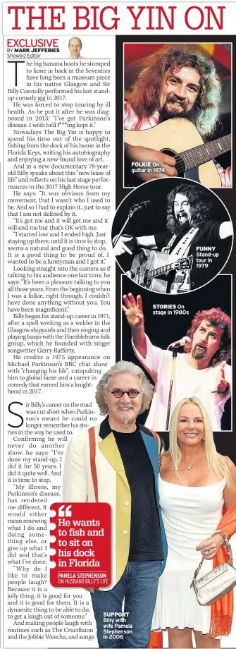  ??  ?? FOLKIE On guitar in 1974
SUPPORT Billy with wife Pamela Stephenson in 2006
STORIES On stage in 1980s
