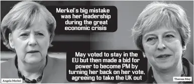  ??  ?? Angela Merkel Theresa May