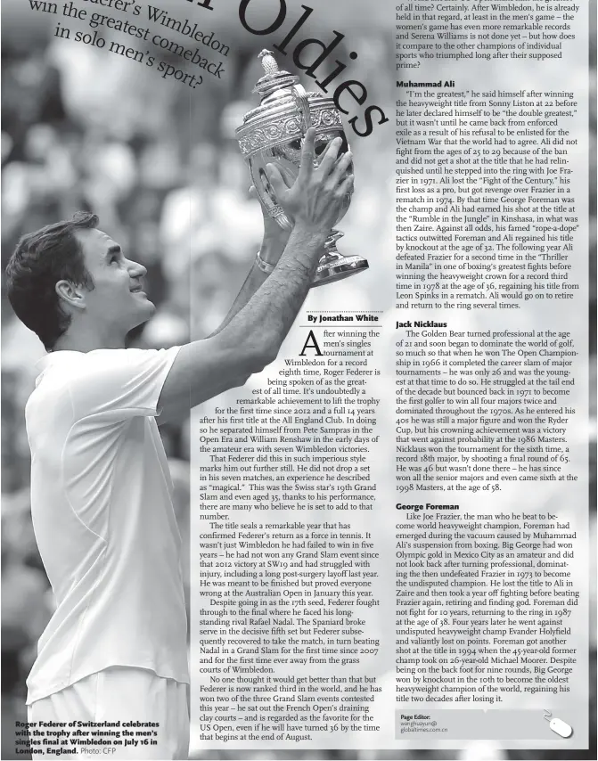  ??  ?? Roger Federer of Switzerlan­d celebrates with the trophy after winning the men’s singles final at Wimbledon on July 16 in London, England.