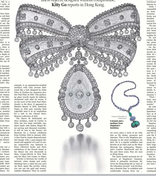  ?? PHOTOS PROVIDED TO
CHINA DAILY ?? A brooch and a necklace from Siegelson’s inventory.
