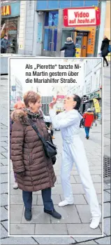  ??  ?? Als „Pierette“tanzte Nina Martin gestern über die Mariahilfe­r Straße.