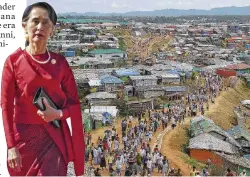  ?? LaPresse ?? La fine di un mito Aung San Suu Kyi e il campo profughi di Kutupalong che ospita i profughi