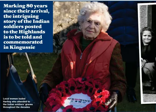  ?? ?? Local woman Isobel Harling who attended to the Indian soldiers’ graves throughout the decades