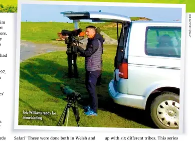  ??  ?? Iolo Williams ready for some birding