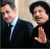  ??  ?? Paris, 2007: Gaddafi and president