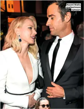  ??  ?? Naomi Watts sparked more rumours