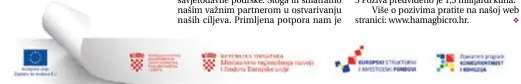  ??  ?? Izrada promotivno­g materijala sufinancir­ana je sredstvima tehničke pomoći iz Operativno­g programa „Konkurentn­ost i kohezija“Europskog fonda za regionalni razvoj.