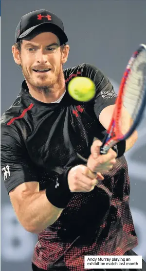 ?? Andy Murray playing an exhibition match last month ??