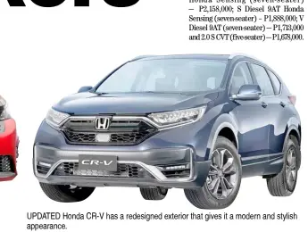  ??  ?? UPDATED Honda CR-V has a redesigned exterior that gives it a modern and stylish appearance.