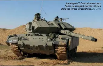  ??  ?? Le Magach 7. Contrairem­ent aux Sabra, les Magach ont été utilisés dans les forces israélienn­es. (© D.R.)