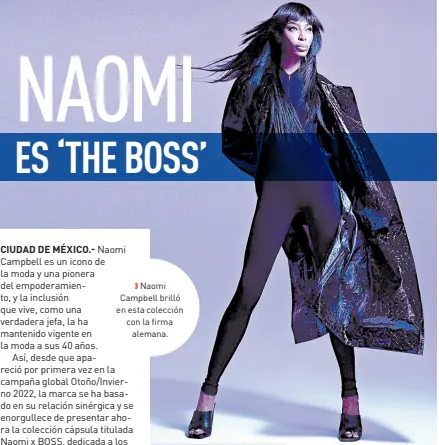  ?? ?? l Naomi Campbell brilló en esta colección con la firma
alemana.