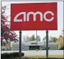  ?? CHARLES KRUPA - THE AP ?? This May 14 photo shows an AMC theater sign at a nearly empty parking lot for the theater in Londonderr­y, N.H.