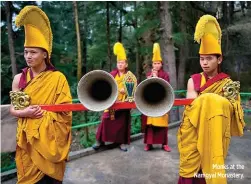  ??  ?? Monks at the Namgyal Monastery.