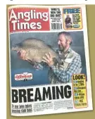  ??  ?? How Angling Times reported John’s incredible bream catch in September, 1994.