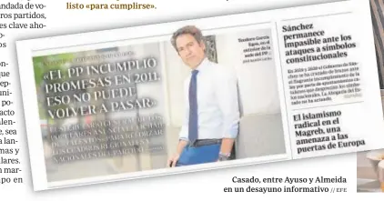  ?? // EFE ?? Casado, entre Ayuso y Almeida en un desayuno informativ­o