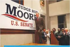  ?? AFP ?? Republican Senatorial candidate Roy Moore arrives on stage to speak about the race against his Democratic opponent Doug Jones in Montgomery, Alabama.—