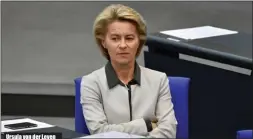  ??  ?? Ursula von der Leyen