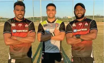  ?? Photo: Japan Rugby ?? Fijians in the Japan 7s squad. From left: Kameli Soejima, Waisale Serevi Junior and Lote Tuqiri.