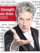  ??  ?? PREDECESSO­R Peter Capaldi