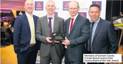  ??  ?? Members of Durham County Cricket Board receive their County Board of the Year Award