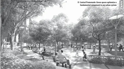  ??  ?? Central Promenade: Green spaces epitomize a fundamenta­l component in any urban system