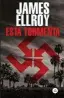  ??  ?? Esta tormenta
James Ellroy
Literatura Random House. Barcelona (2019). 688 págs. 22,90 €.