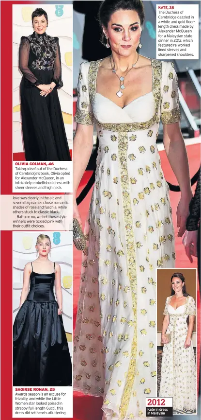  ??  ?? OLIVIA COLMAN, 46
SAOIRSE RONAN, 25
KATE, 38 2012 Kate in dress in Malaysia