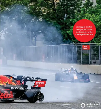  ??  ?? Verstappen crashed at high speed in the closing stages of the Azerbaijan Grand Prix
SUTTON