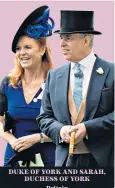  ??  ?? Britain DUKE OF YORK AND SARAH, DUCHESS OF YORK