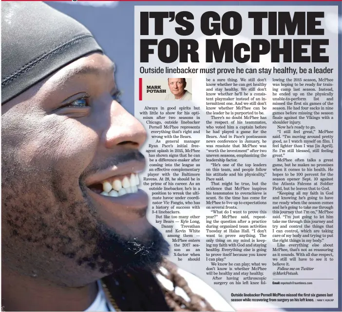  ?? | NAM Y. HUH/ AP ?? Outside linebacker Pernell McPhee missed the first six games last season while recovering from surgery on his left knee.