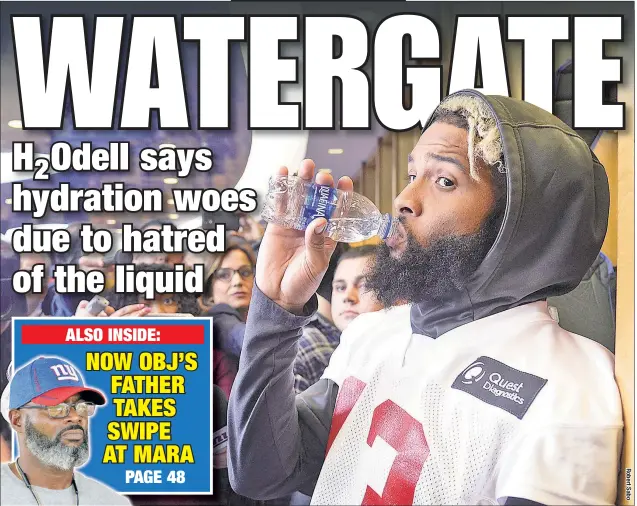  ??  ?? Don’t call Odell Beckham Jr. Aquaman. The Giants receiver takes a swig of water as he explains to reporters Friday that the reason he’s had to leave two games this season to receive IV fluids is because he doesn’t like drinking the beverage. “You get that stomach feeling — it’s all slushy,’’ he said.