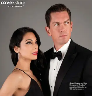  ?? ?? Ginger Gonzaga and Steve Howey star in “True Lies,” premiering Wednesday on CBS and Paramount+.