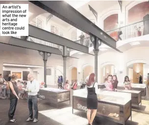  ??  ?? An artist’s impression of what the new arts and heritage centre could look like