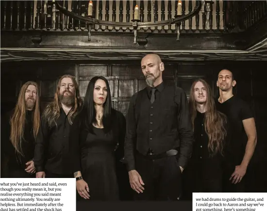  ??  ?? The My Dying Bride line-up has gone through some necessary refurbishm­ent