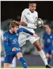  ?? Foto: dpa ?? Chelseas Timo Werner (l) gegen Madrids Eder Militao.