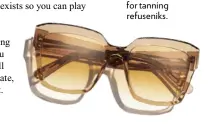  ??  ?? Finlay London Sunglasses, £140 Summer’s new shades are bigger, bolder and perfect for tanning refuseniks.