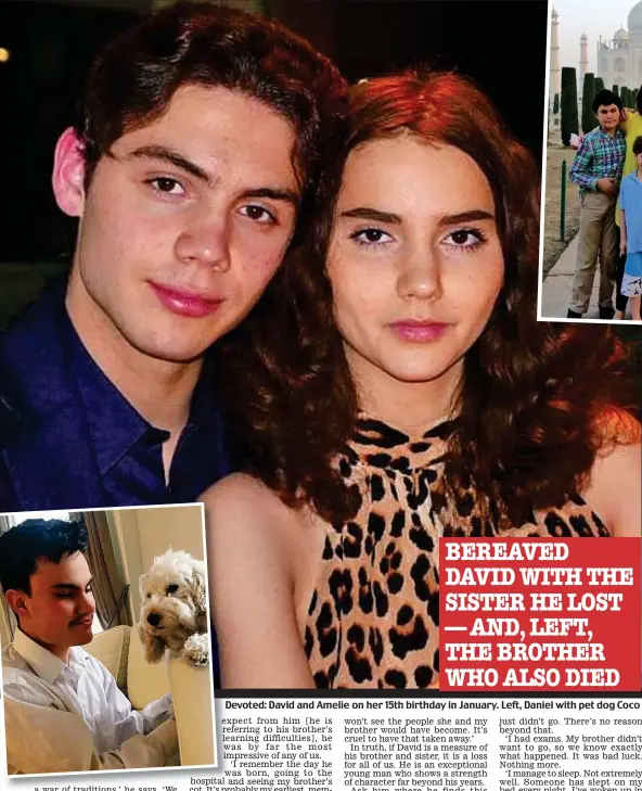  ??  ?? Devoted: David and Amelie on her 15th birthday in January. Left, Daniel with pet dog Coco