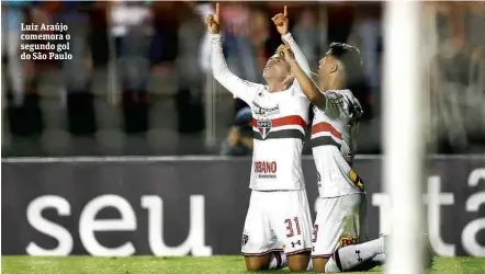  ?? Rubens Cavallari/Folhapress ?? Luiz Araújo comemora o segundo gol do São Paulo