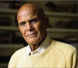  ?? NEW YORK TIMES 2013 ?? A possible runner-up for the final In Memoriam spot might be Harry Belafonte. During his lengthy and celebrated entertainm­ent career, the singer/actor/activist also received an Oscar for his humanitari­an work.