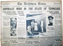  ?? CONTRIBUTE­D PHOTO FROM THE TENNESSEE STATE LIBRARY AND ARCHIVES COLLECTION ?? A newspaper headline announces Tennessee’s vote approving the 19th Amendment.