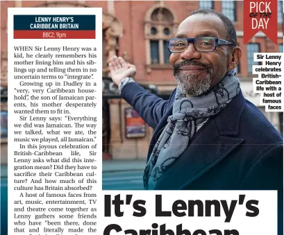  ?? ?? Sir Lenny Henry celebrates BritishCar­ibbean life with a host of famous faces