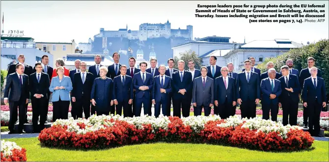  ?? Photo: AFP ?? European leaders pose for a group photo during the EU Informal Summit of Heads of State or Government in Salzburg, Austria, on Thursday. Issues including migration and Brexit will be discussed