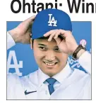  ?? ?? SHOHEI OHTANI
Introduced as Dodger Thursday.