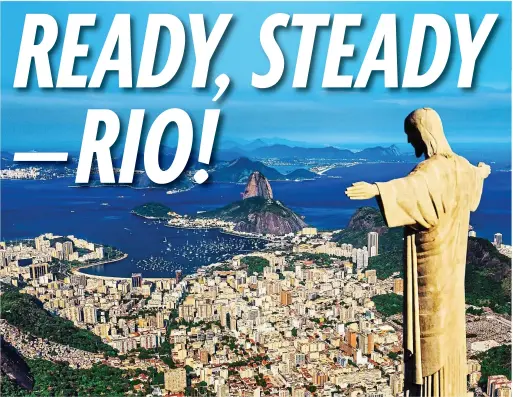  ??  ?? Ravishing Rio: The iconic statue of Christ the Redeemer presides over Brazil’s fantastica­lly flamboyant city