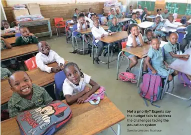  ?? Sowetan/Antonio Muchave ?? Not a priority? Experts say the budget fails to address the challenges facing the education system