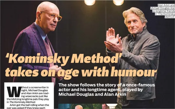  ?? Photos courtesy of Netflix ?? Alan Arkin and Michael Douglas star as longtime friends in ‘The Kominsky Method’.