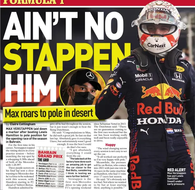  ??  ?? RED ALERT Max Verstappen has put Lewis Hamilton
(inset) under early pressure