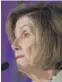  ??  ?? House Speaker Nancy Pelosi